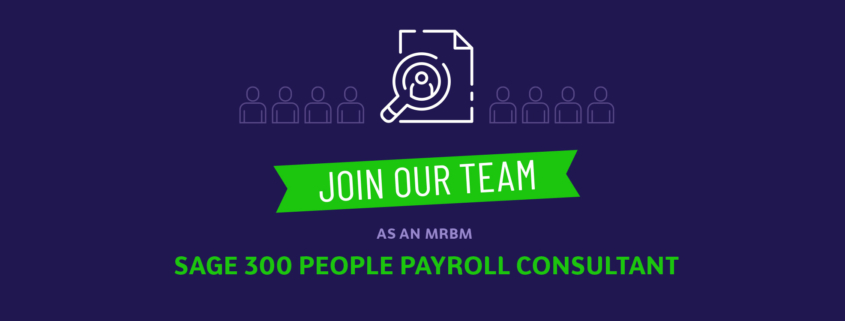 WE ARE HIRING: Sage 300 People Payroll Consultant